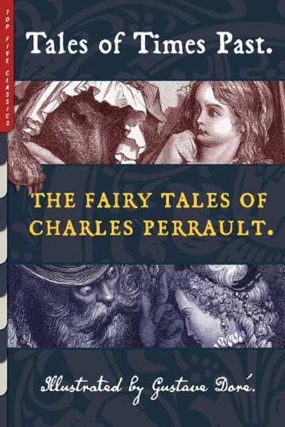Tales of Times Past, Charles Perrault - Paperback - 9781938938474