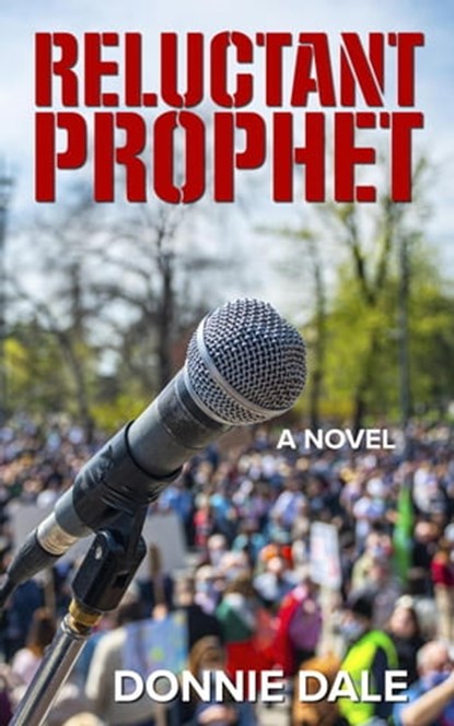 Reluctant Prophet, Donnie Dale - Ebook - 9781938968020