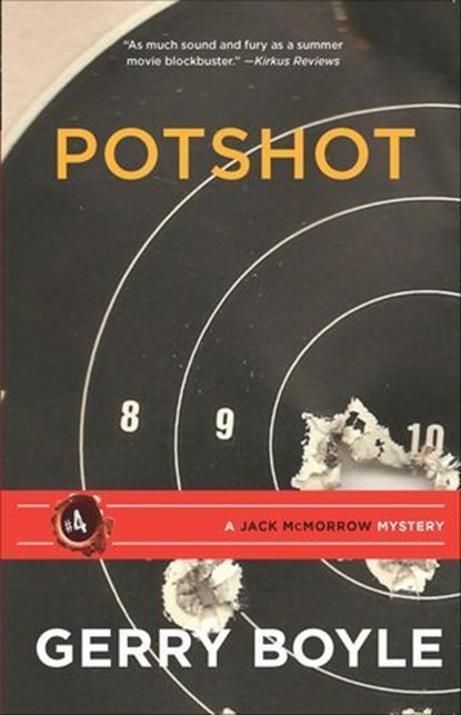 Pot Shot, Gerry Boyle - Ebook - 9781939017550