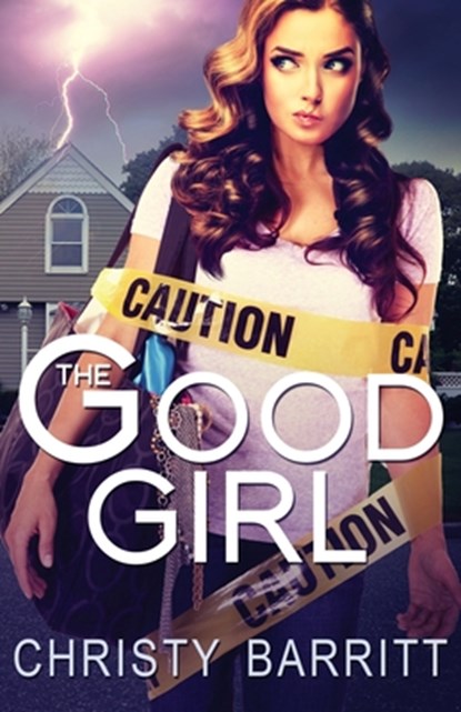 The Good Girl, Christy Barritt - Paperback - 9781939023025