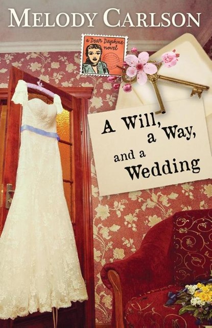 A Will, a Way, and a Wedding, Melody Carlson - Paperback - 9781939023735