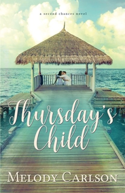 Thursday's Child, Melody Carlson - Paperback - 9781939023940