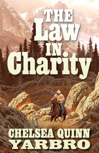 The Law in Charity, Chelsea Quinn Yarbro - Ebook - 9781939030023