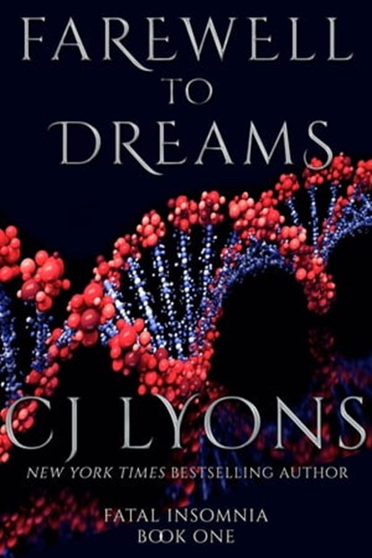 Farewell to Dreams, CJ Lyons - Ebook - 9781939038227