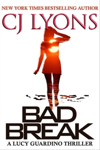 Bad Break, CJ Lyons - Ebook - 9781939038425