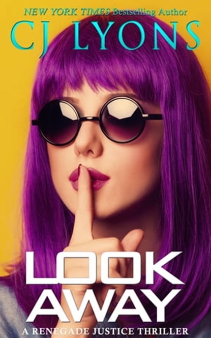 Look Away, CJ Lyons - Ebook - 9781939038715