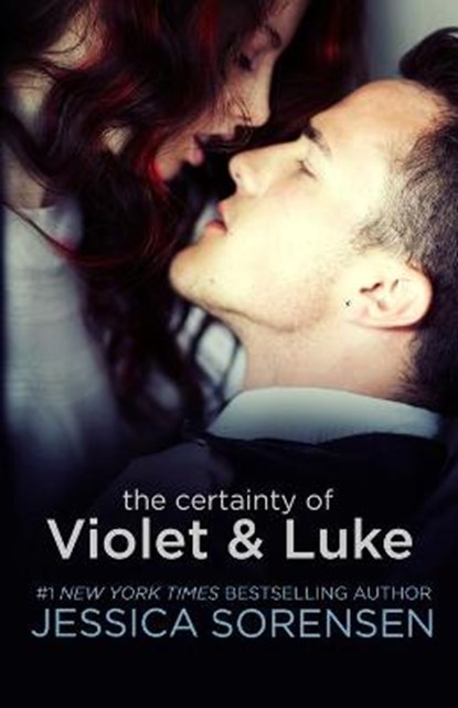 CERTAINTY OF VIOLET & LUKE, Jessica Sorensen - Paperback - 9781939045607