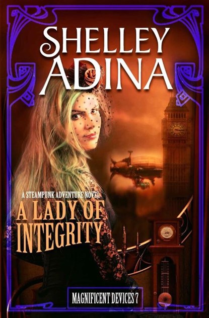 A Lady of Integrity, Shelley Adina - Paperback - 9781939087218