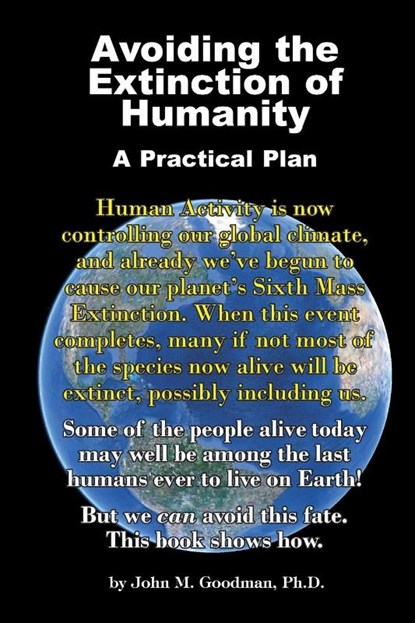 Avoiding the Extinction of Humanity, John M Goodman - Paperback - 9781939116871