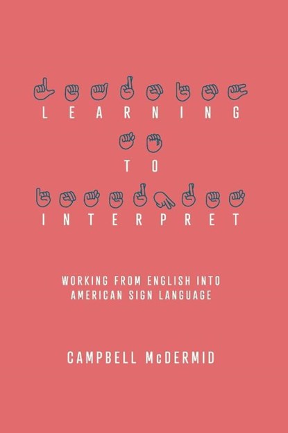 Learning to Interpret, Campbell McDermid - Paperback - 9781939125521