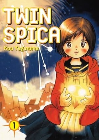 Twin Spica 1, Kou Yaginuma - Ebook - 9781939130259