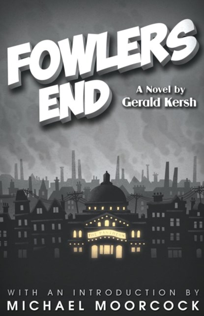 Fowlers End, Gerald Kersh - Paperback - 9781939140487