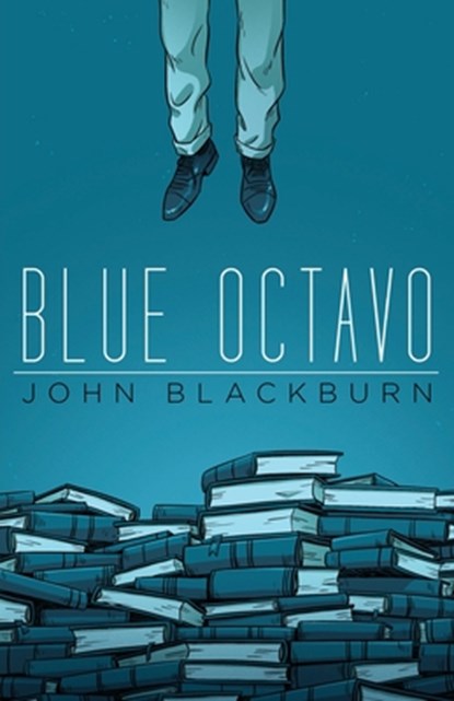 Blue Octavo, John Blackburn - Paperback - 9781939140739