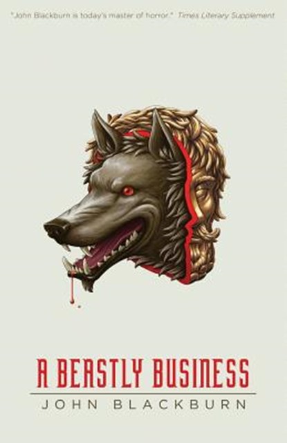 A Beastly Business, John Blackburn - Paperback - 9781939140845