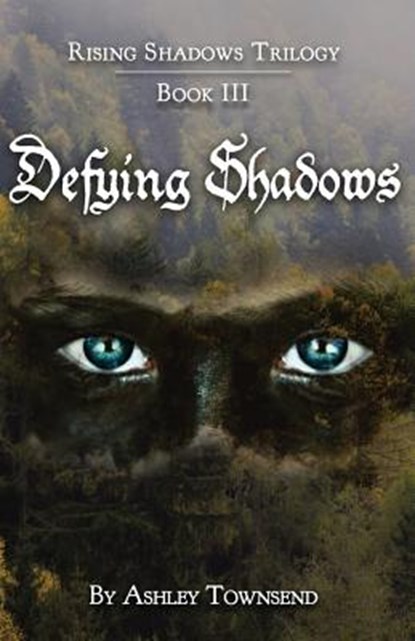 Defying Shadows, Ashley Townsend - Paperback - 9781939156792