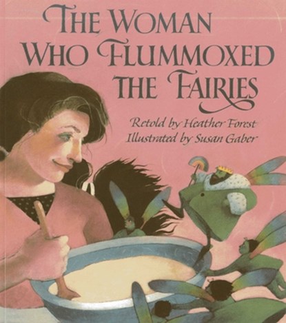 The Woman Who Flummoxed the Fairies, Heather Forest - Paperback - 9781939160713