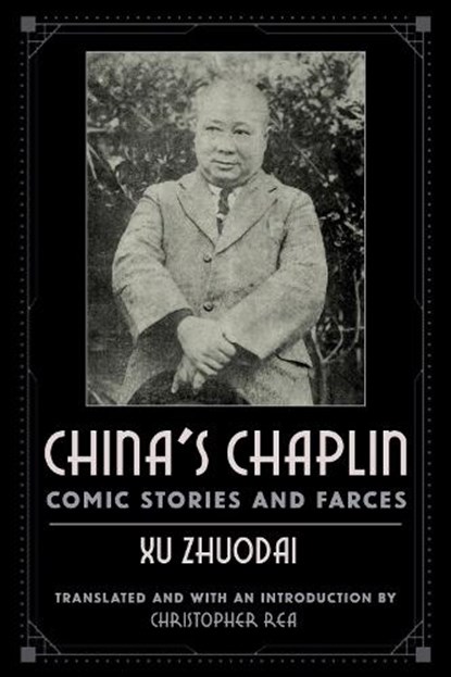 China's Chaplin, Zhuodai Xu - Paperback - 9781939161949