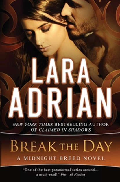 Break the Day, Lara Adrian - Paperback - 9781939193308