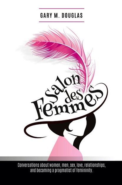 Salons Des Femmes, M. Gary Douglas - Paperback - 9781939261854
