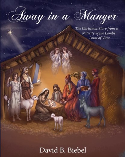 Away in a Manger (Revised-8x10 edition), David Biebel - Paperback - 9781939267856