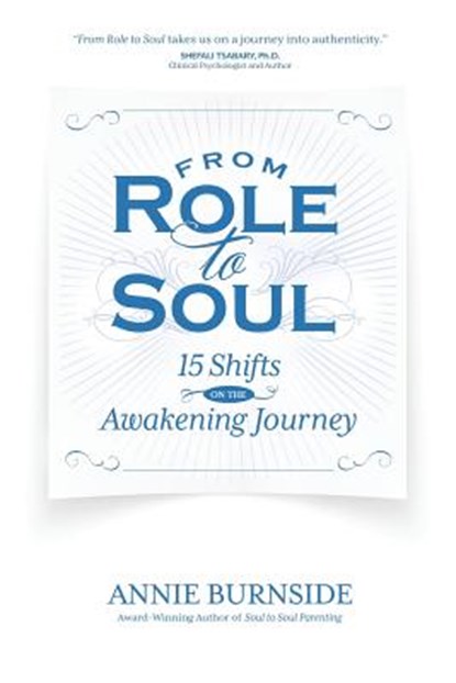 From Role to Soul, Annie Burnside - Paperback - 9781939288578