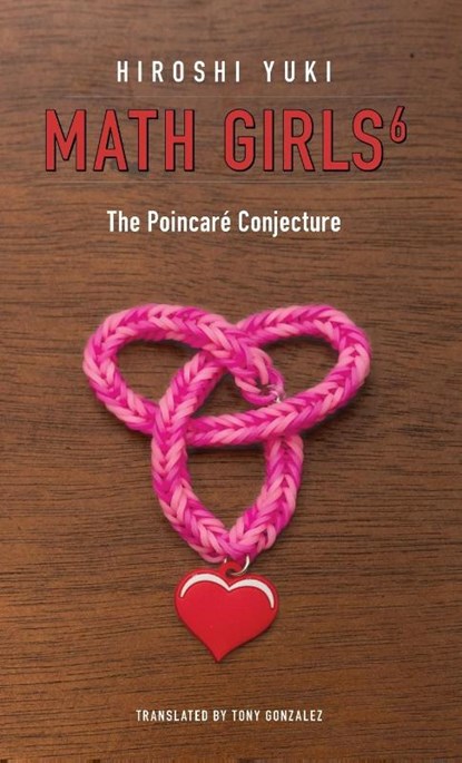 Math Girls 6, Hiroshi Yuki - Gebonden - 9781939326508