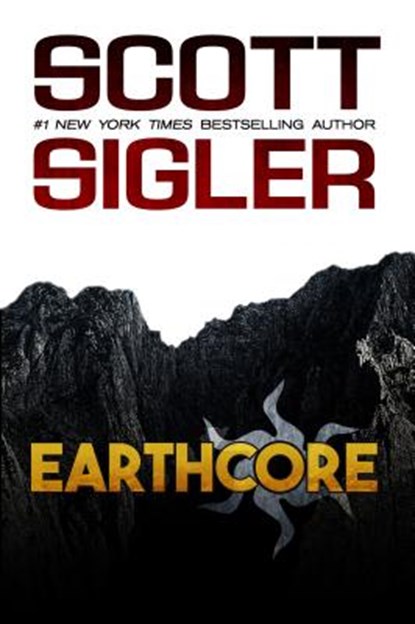 EARTHCORE REV/E 2/E, Scott Sigler - Paperback - 9781939366979