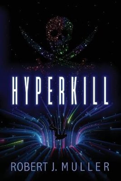 Hyperkill, MULLER,  Robert J - Paperback - 9781939386052