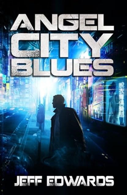 Angel City Blues, Jeff Edwards - Ebook - 9781939398529