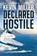 Declared Hostile, Kevin Miller - Paperback - 9781939398734