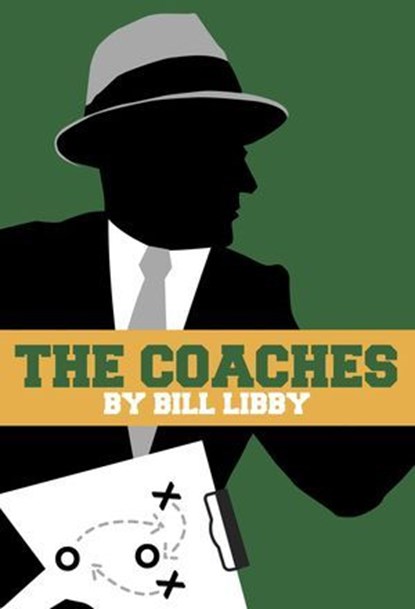 The Coaches, Bill Libby - Ebook - 9781939430137