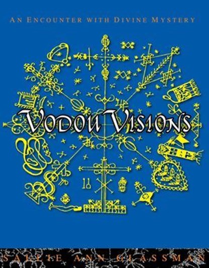 Vodou Visions, Sallie Ann Glassman - Ebook - 9781939430144