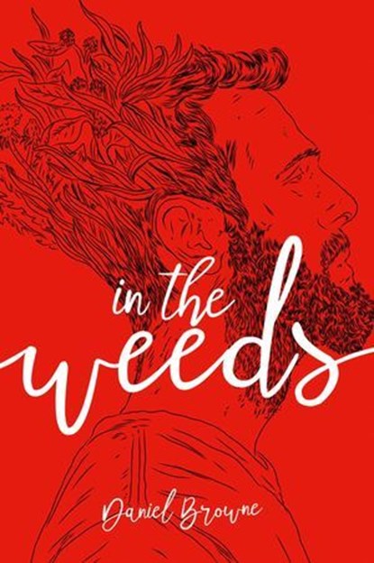In the Weeds, Daniel Browne - Ebook - 9781939430229