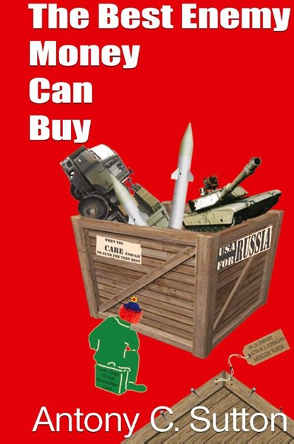 The Best Enemy Money Can Buy, Antony C Sutton - Gebonden - 9781939438232