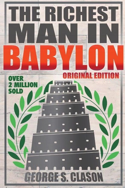 Richest Man In Babylon - Original Edition, George S Clason - Paperback - 9781939438331