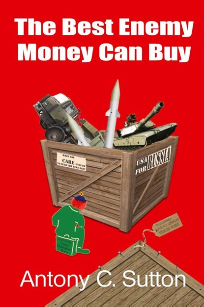The Best Enemy Money Can Buy, Antony C Sutton - Paperback - 9781939438546