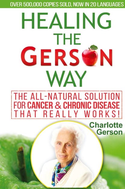 Healing The Gerson Way, Charlotte Gerson - Gebonden - 9781939438607