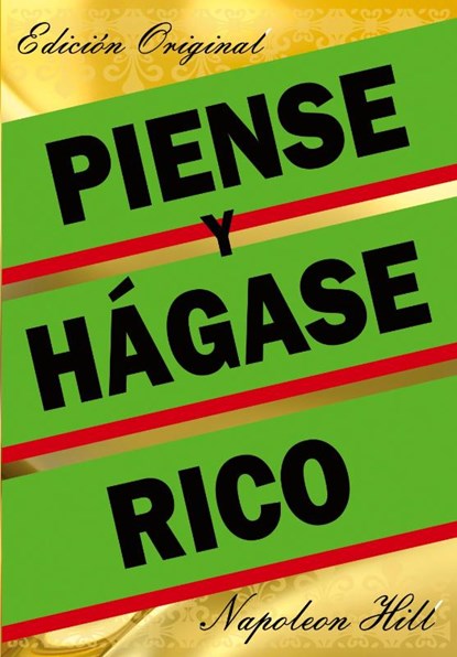 Piense Y Hágase Rico - Edición Original, Napoleon Hill - Paperback - 9781939438829