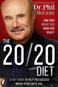 The 20/20 Diet | Mcgraw, Phillip C., Ph.D. | 