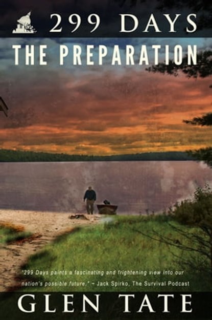 299 Days: The Preparation, Glen Tate - Ebook - 9781939473097