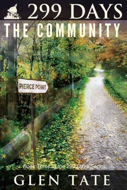 299 Days: The Community, Glen Tate - Ebook - 9781939473110
