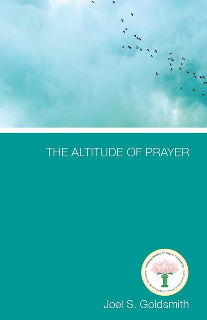 The Altitude of Prayer, Joel S. Goldsmith - Paperback - 9781939542618