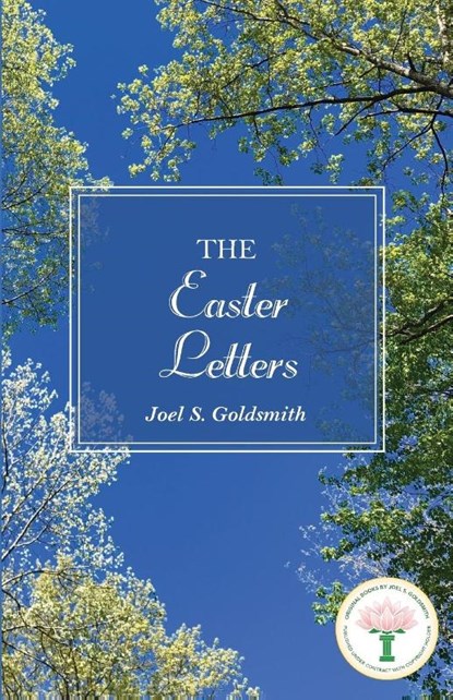 The Easter Letters, Joel S. (Joel S. Goldsmith) Goldsmith - Paperback - 9781939542625