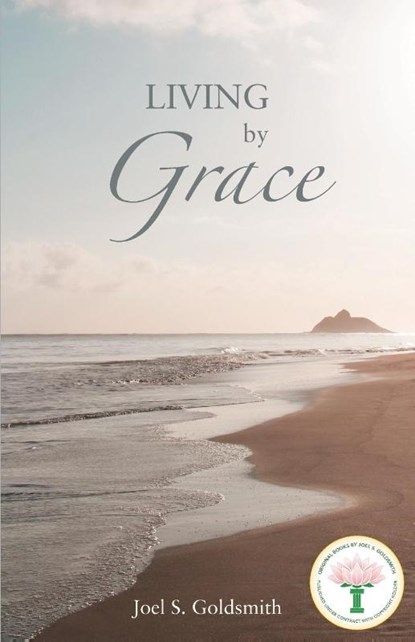 Living by Grace, Joel. S. Goldsmith - Paperback - 9781939542717