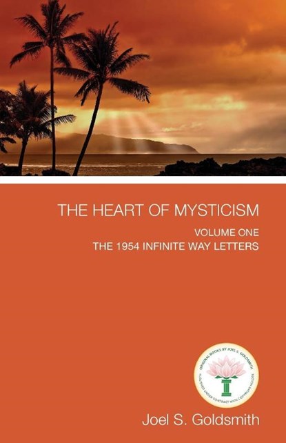 The Heart of Mysticism, Joel S. Goldsmith - Paperback - 9781939542724