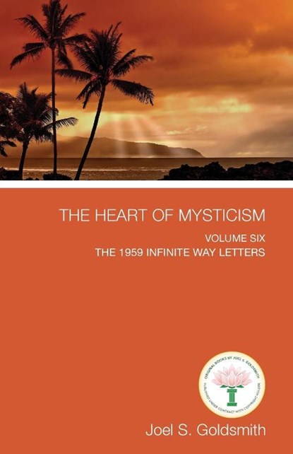 HEART OF MYSTICISM, Joel S. Goldsmith - Paperback - 9781939542779
