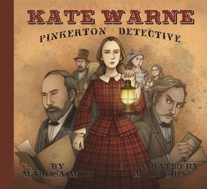 Kate Warne, Pinkerton Detective, Marissa Moss - Gebonden - 9781939547330