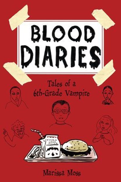 Blood Diaries, Marissa Moss - Ebook - 9781939547699