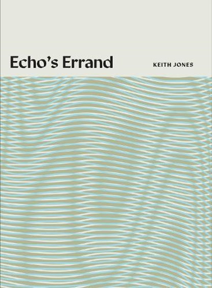 Echo's Errand, Keith Jones - Paperback - 9781939568519