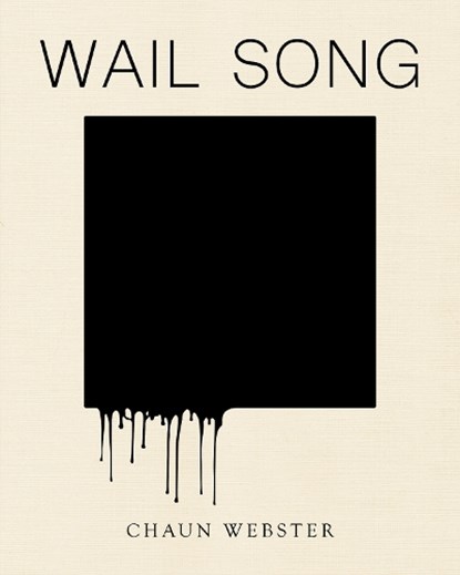 Wail Song, Chaun Webster - Paperback - 9781939568687